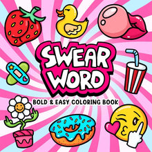 Load image into Gallery viewer, Swear Word: Bold and Easy Coloring Book