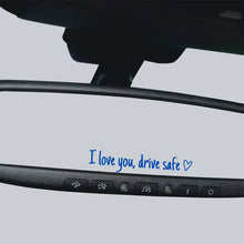 Load image into Gallery viewer, I Love You Driving Safe Mirror Sticker