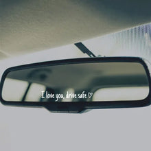 Load image into Gallery viewer, I Love You Driving Safe Mirror Sticker