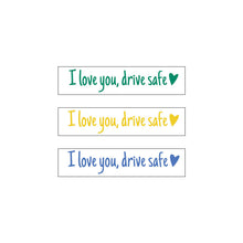 Load image into Gallery viewer, I Love You Driving Safe Mirror Sticker