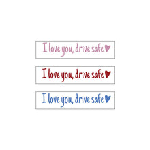 Load image into Gallery viewer, I Love You Driving Safe Mirror Sticker