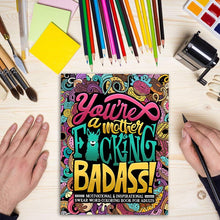 Load image into Gallery viewer, Adult Coloring Book - You're a Mother F*cking Badass