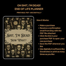 Load image into Gallery viewer, 🎃 HalloweenGift: Sh*t, I’m Dead! End of Life Planner - The Ultimate Spooky Gift! 💀👻