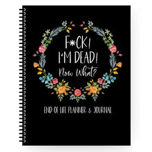 Load image into Gallery viewer, 🎃 HalloweenGift: Sh*t, I’m Dead! End of Life Planner - The Ultimate Spooky Gift! 💀👻
