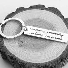 Load image into Gallery viewer, Stainless Steel  "I am strong" Keychain
