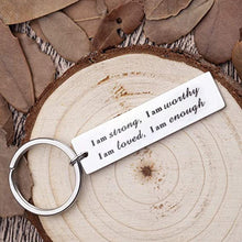 Load image into Gallery viewer, Stainless Steel  "I am strong" Keychain